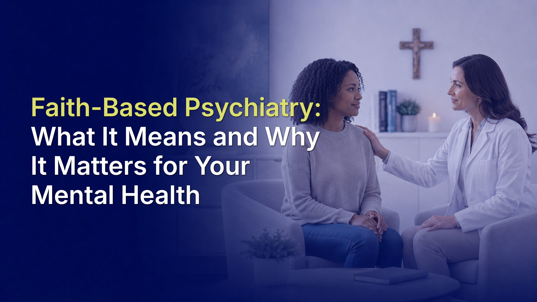 Faith-Based Psychiatry and Mental Health Care at NuMedical